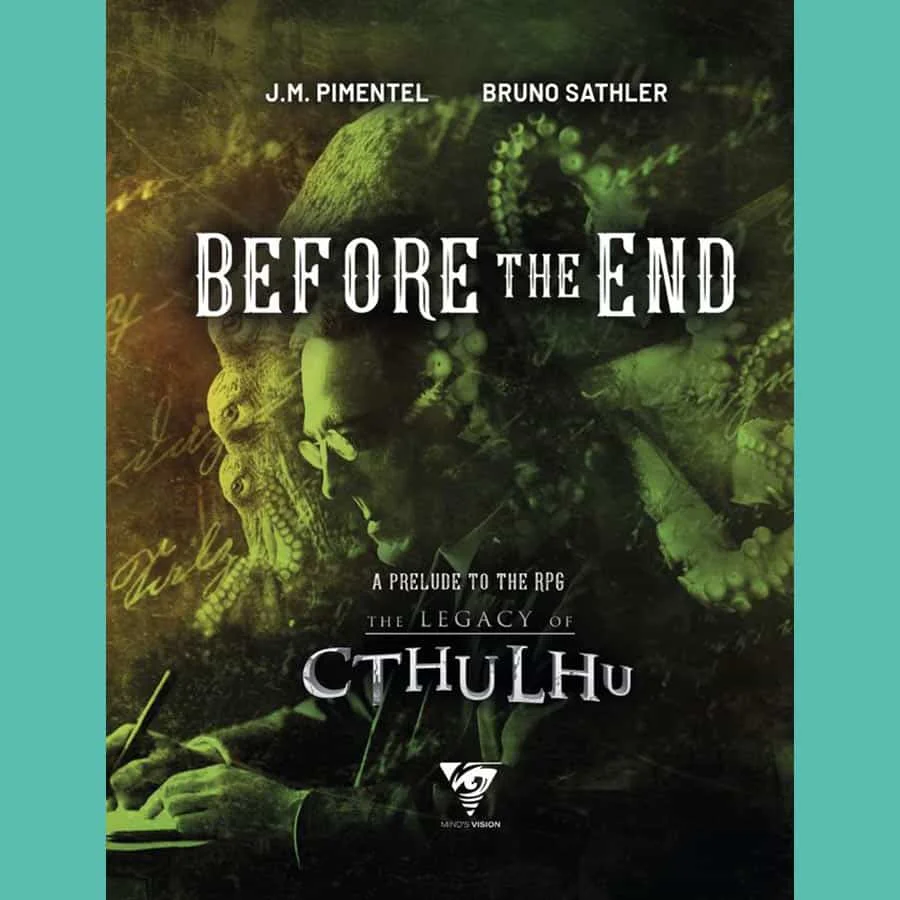 Before the End: A Prelude to the Legacy of Cthulhu