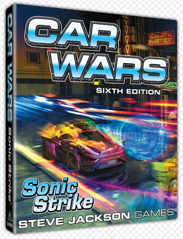 Car Wars (Sixth Edition): Sonic Strike Expansion