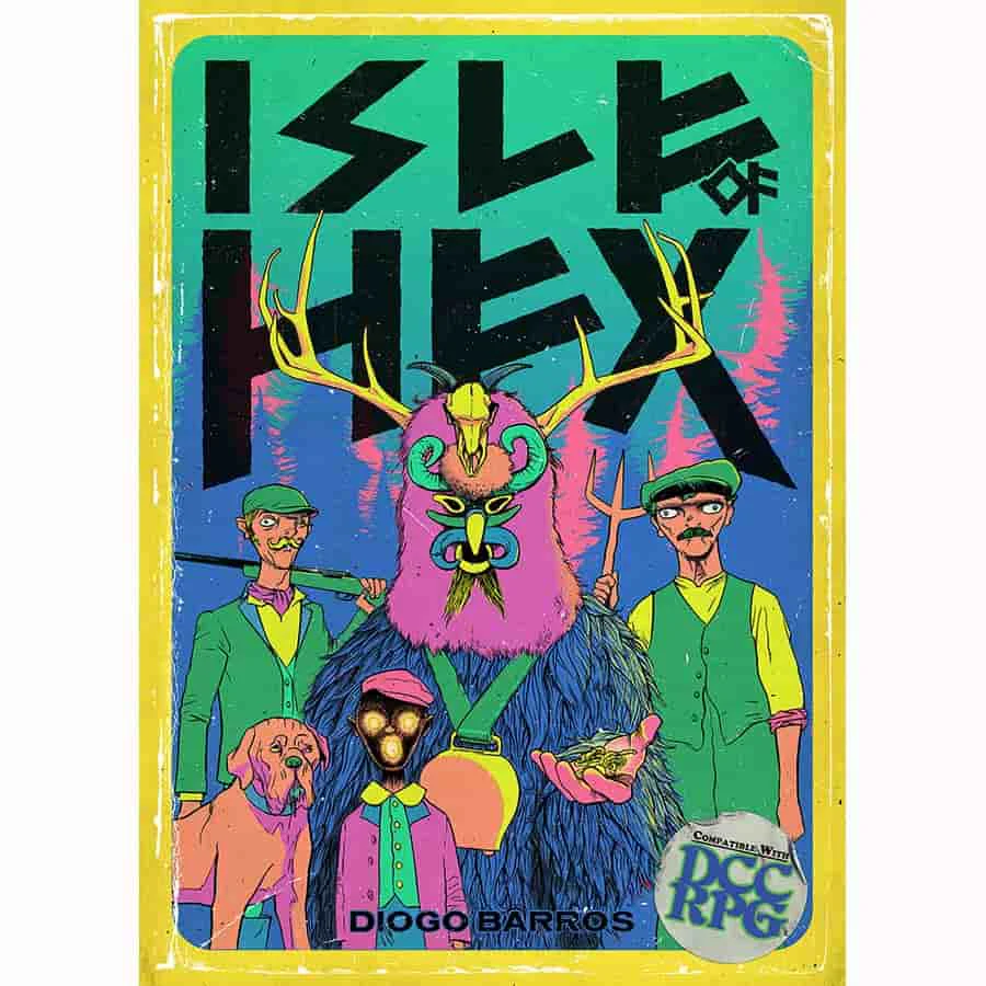 Dungeon Crawl Classics RPG: Isle of Hex