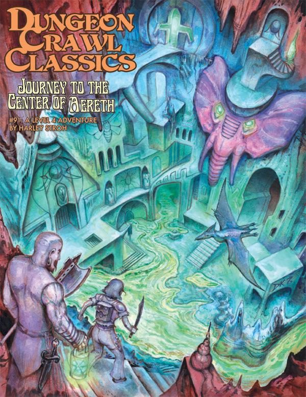 Dungeon Crawl Classics RPG: Journey to the Center of Aereth (#91)