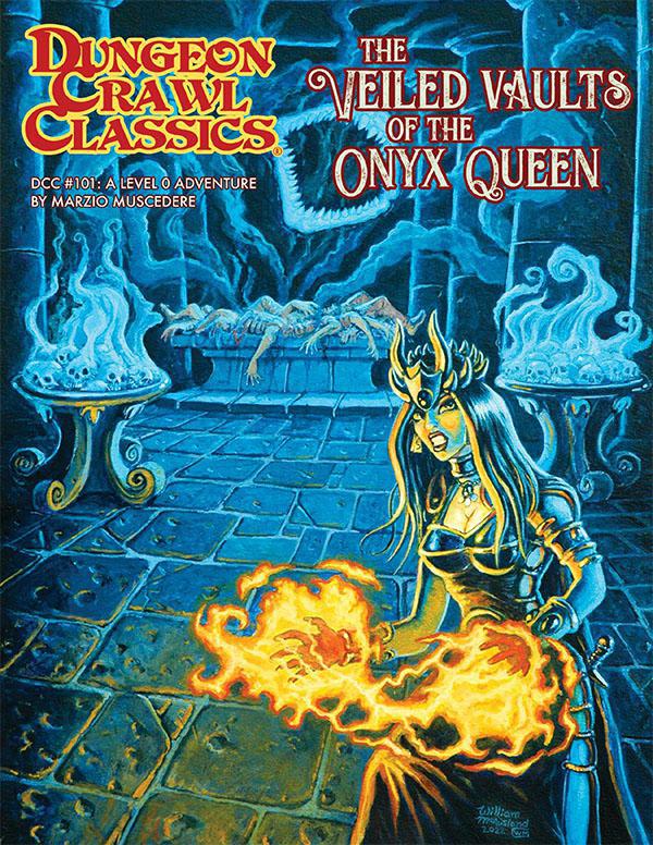 Dungeon Crawl Classics RPG: The Veiled Vaults of the Onyx Queen (#101)
