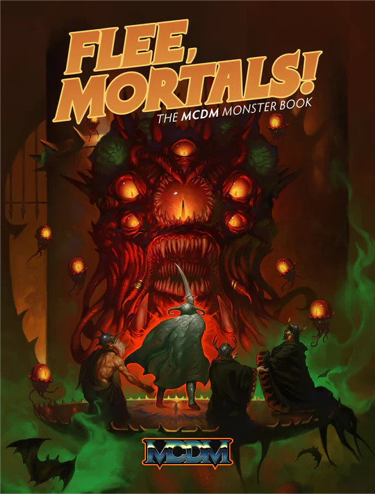 Flee, Mortals!: The MCDM Monster Book (5e) (Deluxe)