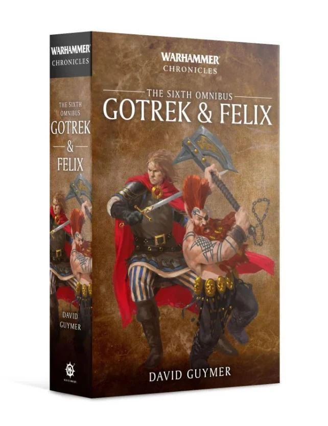 Games Workshop: Black Library - Gotrek & Felix: The Sixth Omnibus (BL2926)