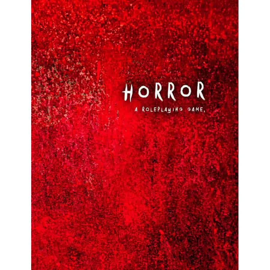 Horror: A Roleplaying Game