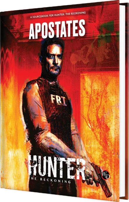 Hunter The Reckoning RPG: Apostates Sourcebook