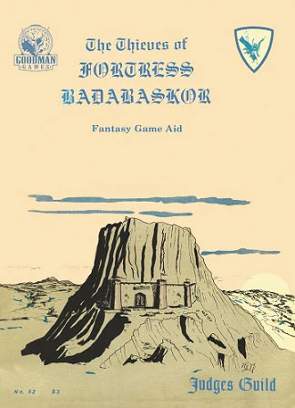 Judges Guild Classic: Thieves of Fortress Badabaskor (Reprint)