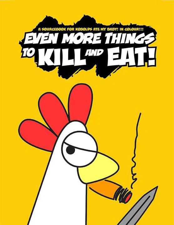 Kobolds Ate My Baby: Even More Things to Kill and Eat