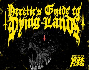 Mork Borg RPG: Heretic's Guide to Dying Lands - Image 2