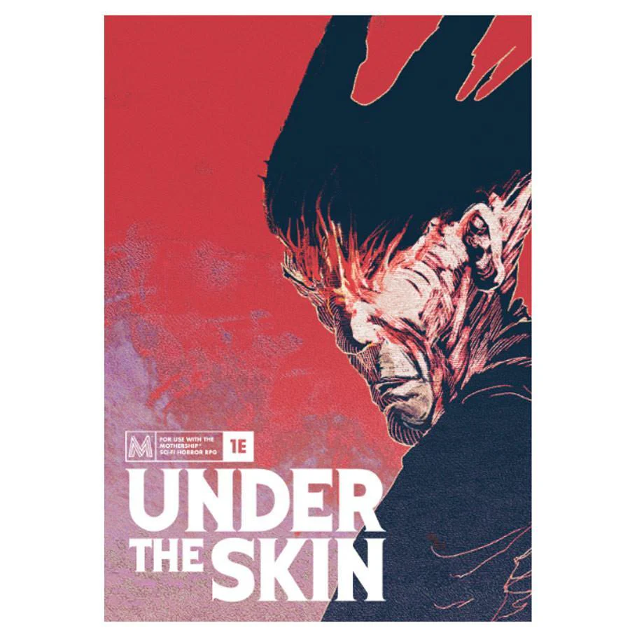 Mothership RPG: Under the Skin