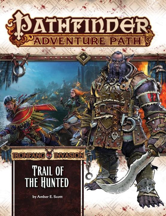 Pathfinder RPG: Adventure Path #115: Trail of the Hunted (Ironfang Invasion 1 of 6)