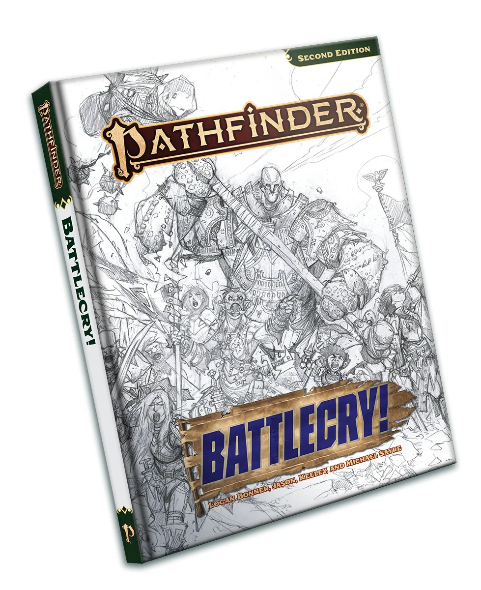 Pathfinder RPG - Second Edition: Battlecry! - Sketch Edition