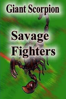 Savage Fighters: Giant Scorpion