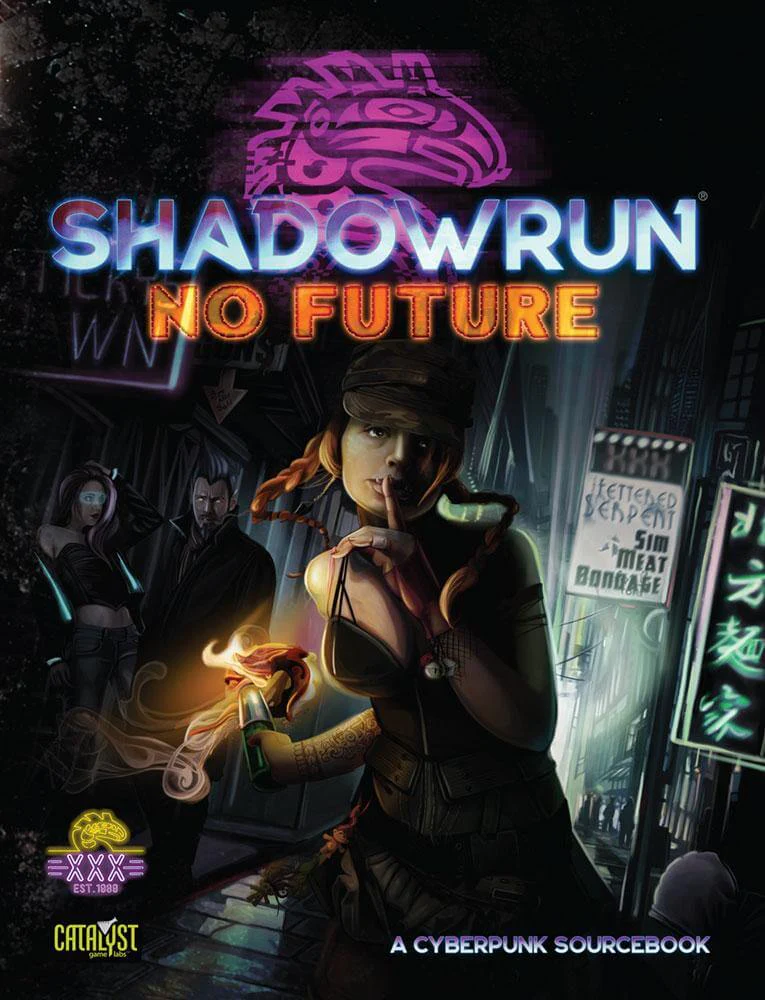 Shadowrun 6th Edition: No Future
