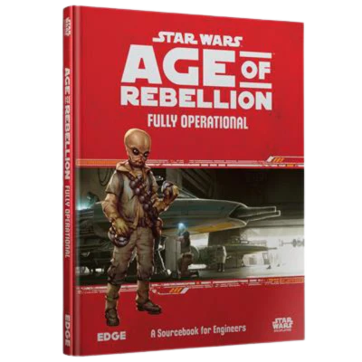 Star Wars RPG: Age of Rebellion - Fully Operational