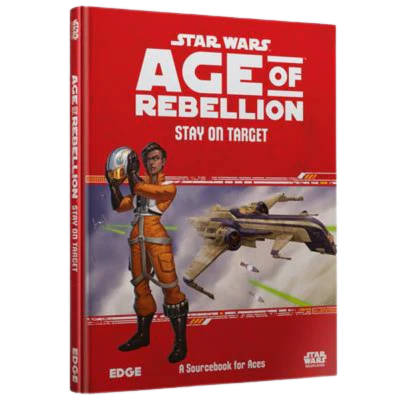 Star Wars RPG: Age of Rebellion - Stay on Target