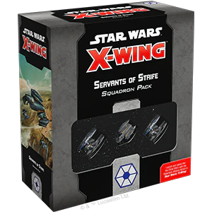 Star Wars X-Wing 2nd Edition: CIS - Servants of Strife Squadron Pack