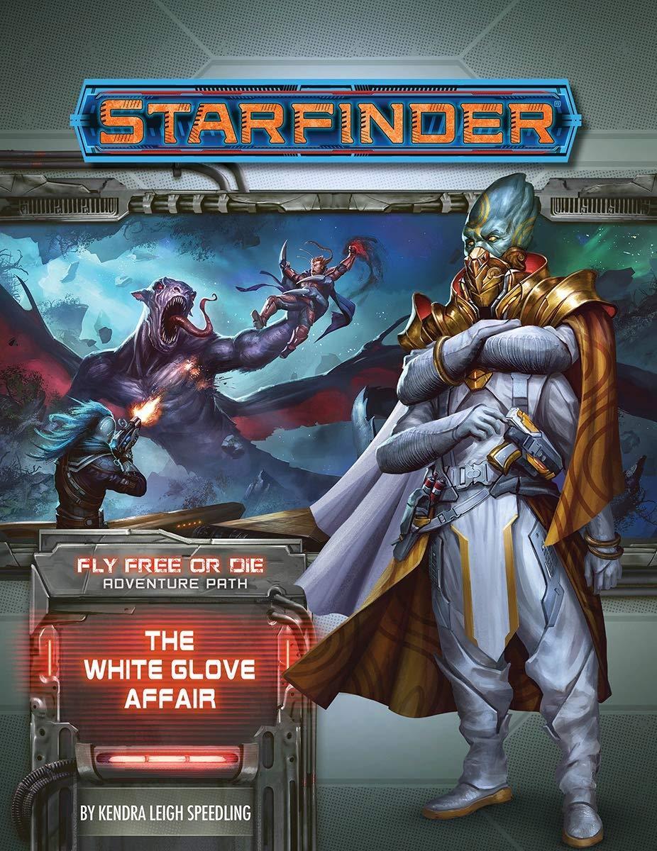 Starfinder RPG: Adventure Path - Fly Free or Die Part 4 - The White Glove Affair