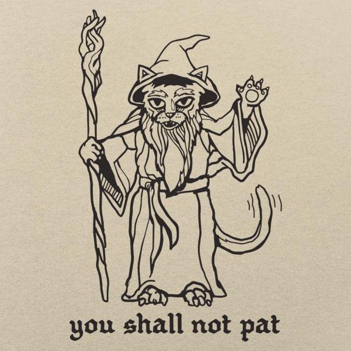You Shall Not Pat Unisex T-Shirt